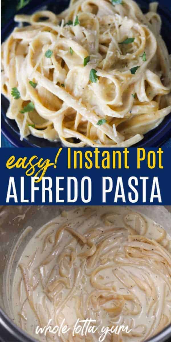 Instant Pot Alfredo with Fettuccine Pasta - Whole Lotta Yum