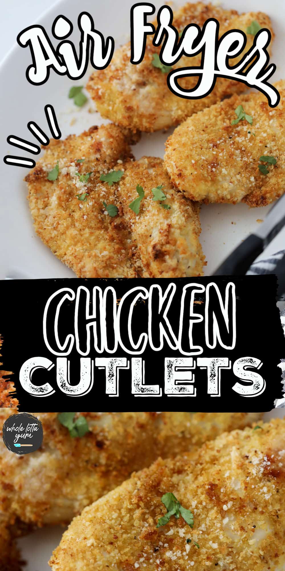 Breaded Air Fried Chicken Cutlets Whole Lotta Yum