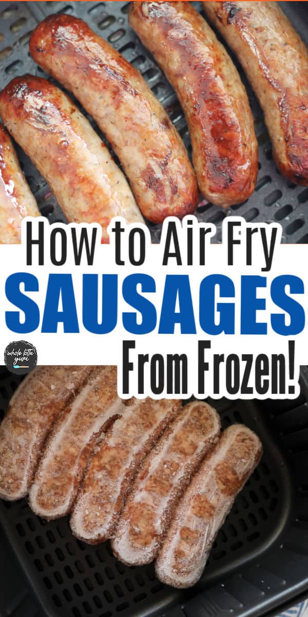 Cooking Frozen Sausage Links in Air Fryer Whole Lotta Yum