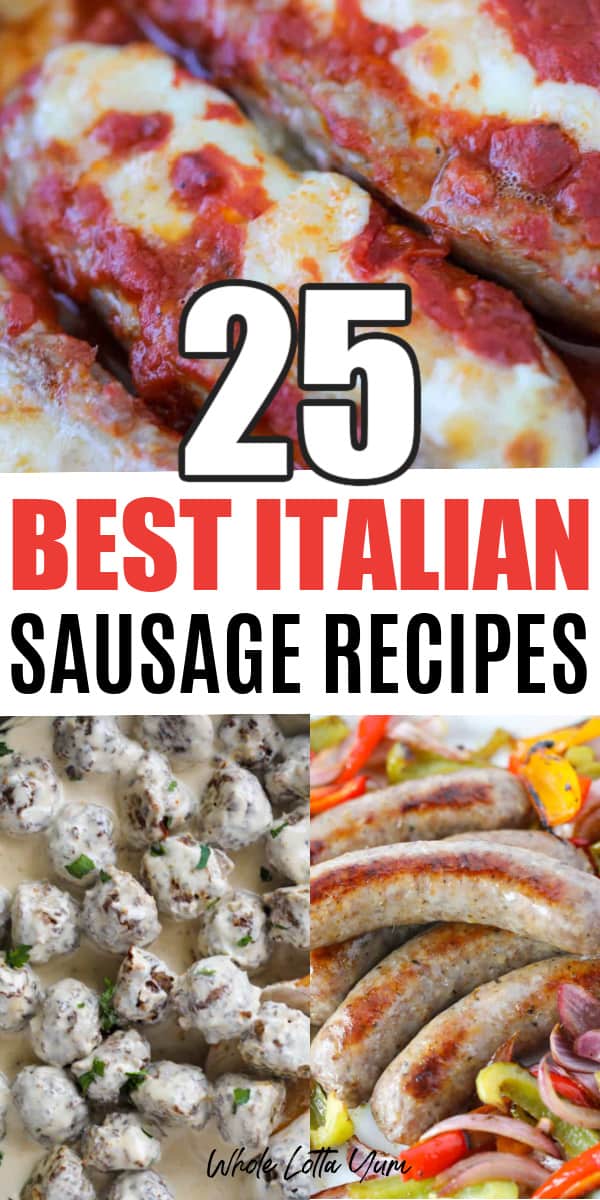 Easy Italian Sausage Recipes Everyone Will Crave Whole Lotta Yum