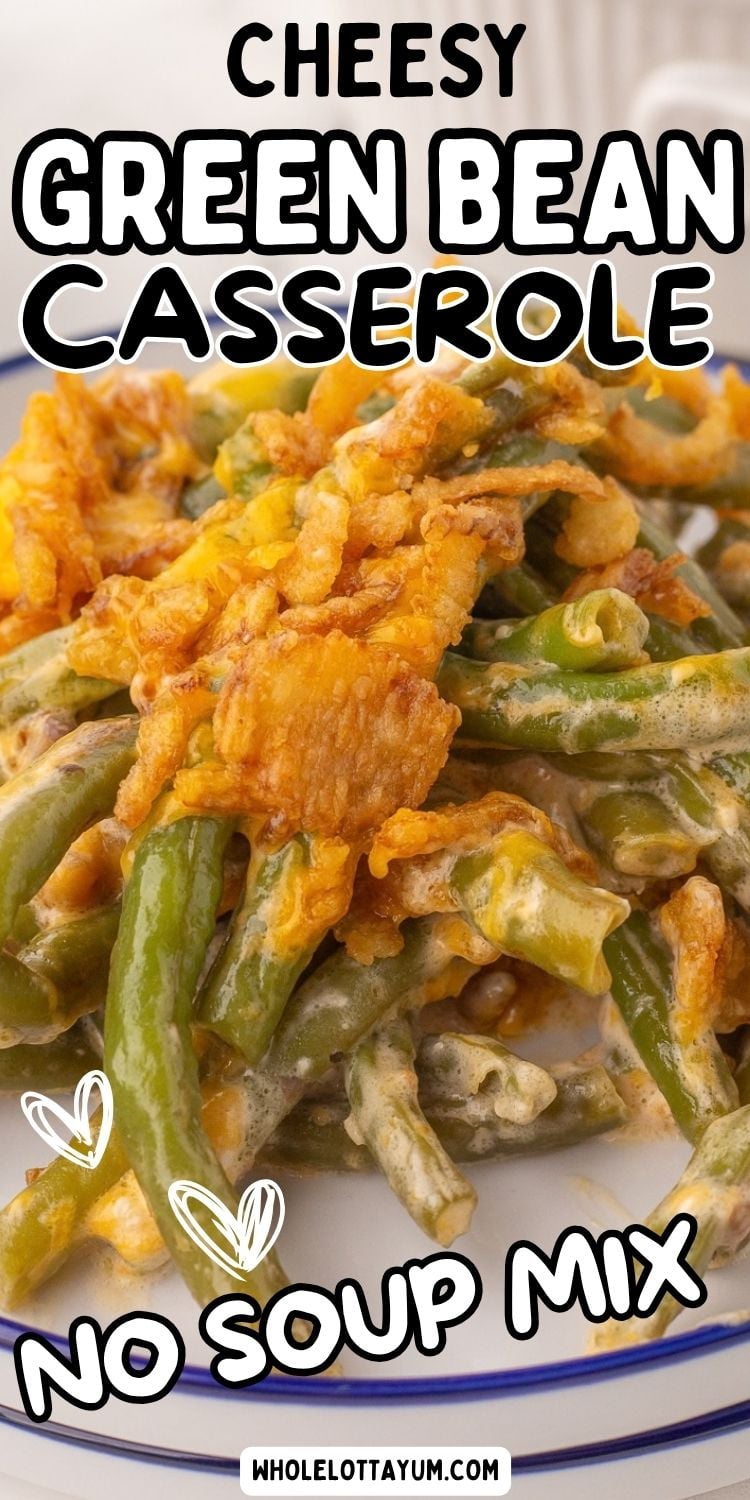 green bean casserole with a cream cheese sauce and no soup mix pin for pinterest