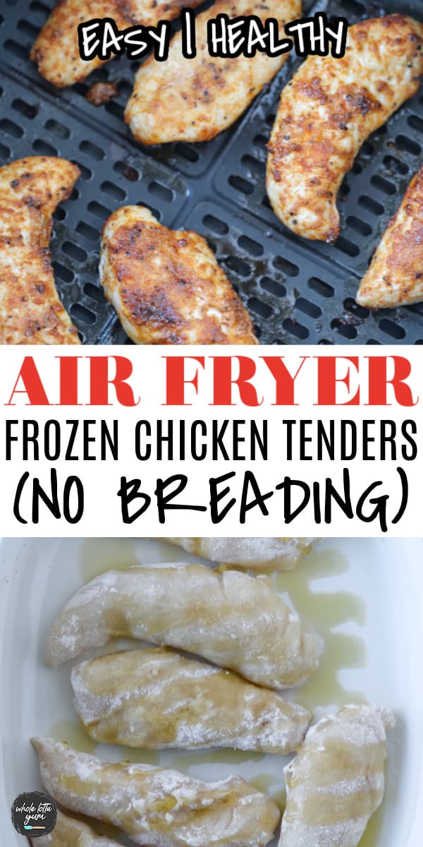 Air Fryer Frozen Chicken Tenders (No Breading) Whole Lotta Yum