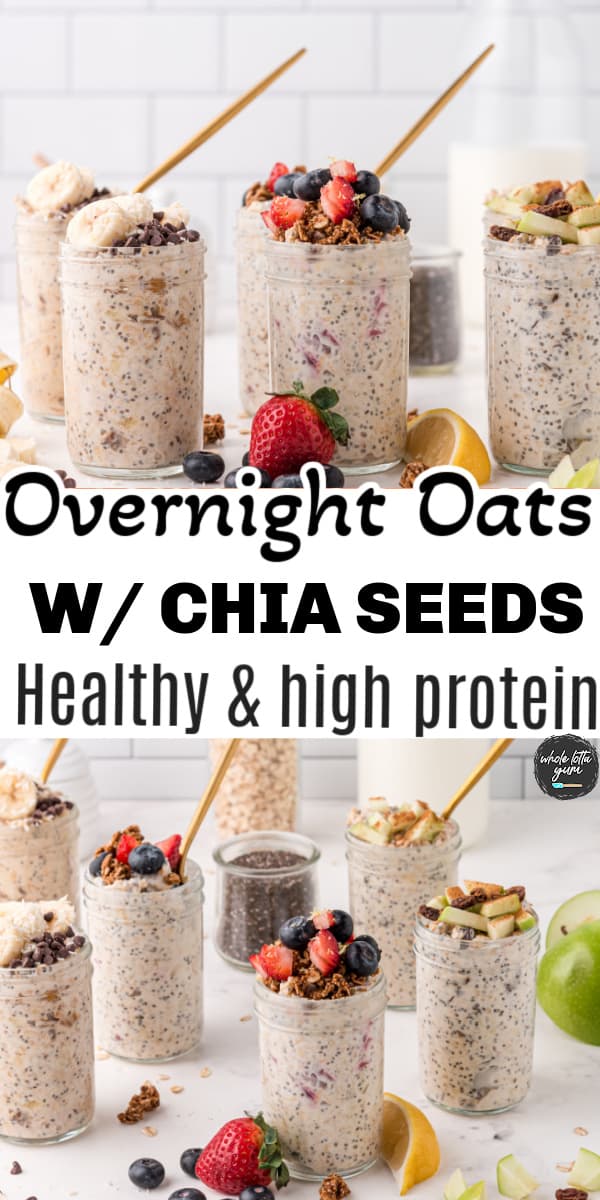Healthy Overnight Oats (with Chia Seeds and Yogurt) 3 Ways!