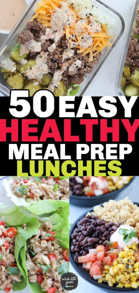 50 Easy Lunch Meal Prep Ideas for the Week - Whole Lotta Yum