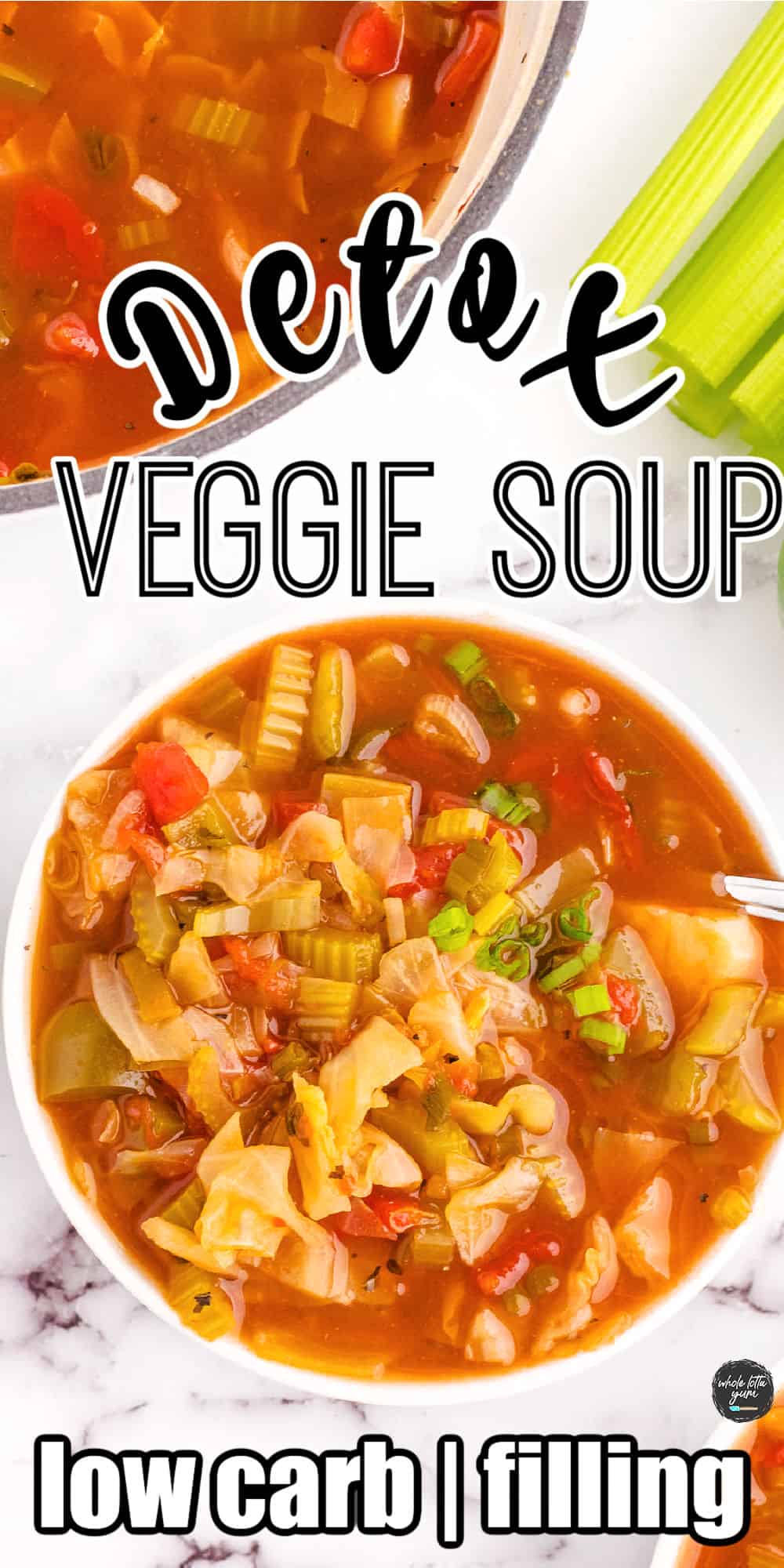 Detox Cabbage Soup (Sacred Heart Soup Diet) Whole Lotta Yum