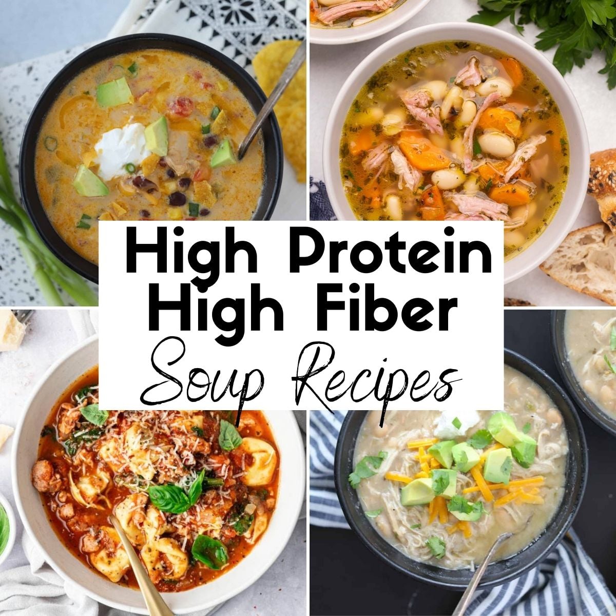 High Protein High Fiber Soup Recipes