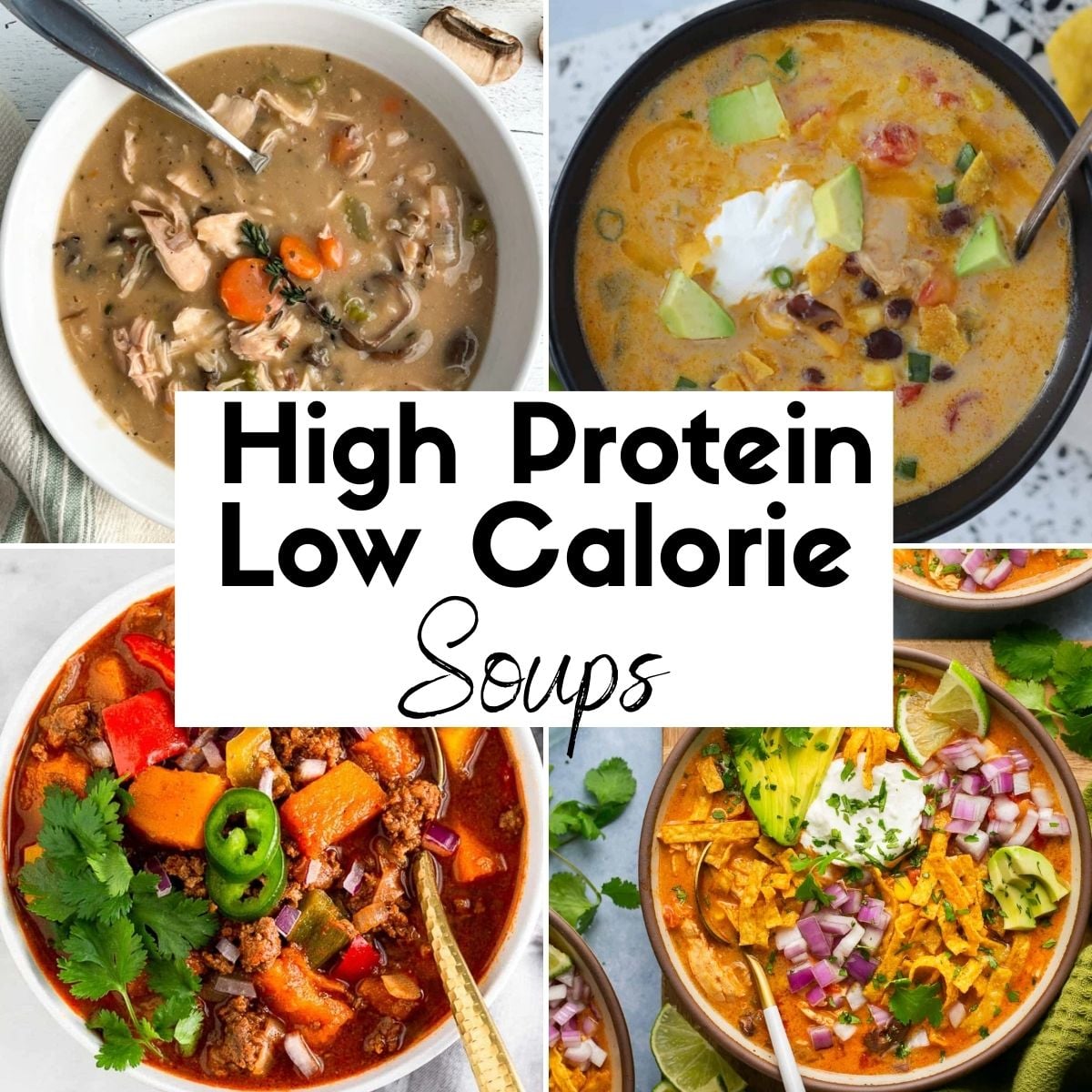 Easy High Protein Low Calorie Soups