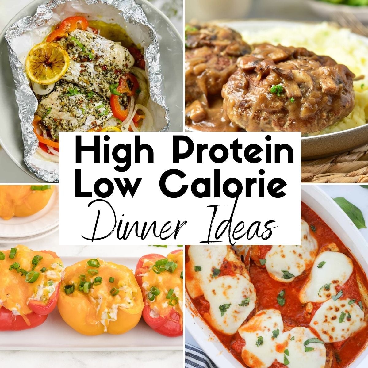 High Protein Low Calorie Dinner Recipes Collage
