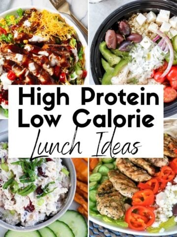 Collage Featuring High Protein Low Calorie Lunch Ideas