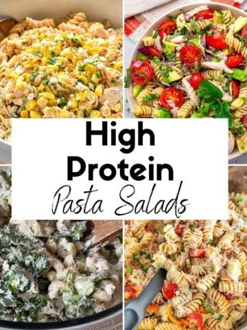 Collage of high protein pasta salads featured.
