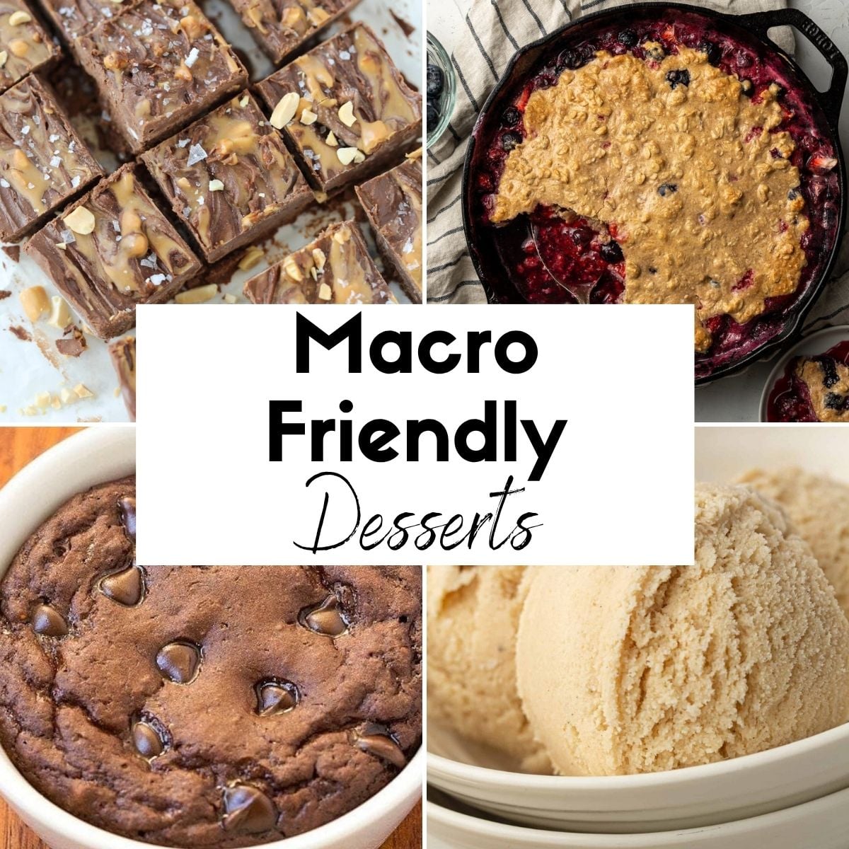 Macro Friendly Desserts