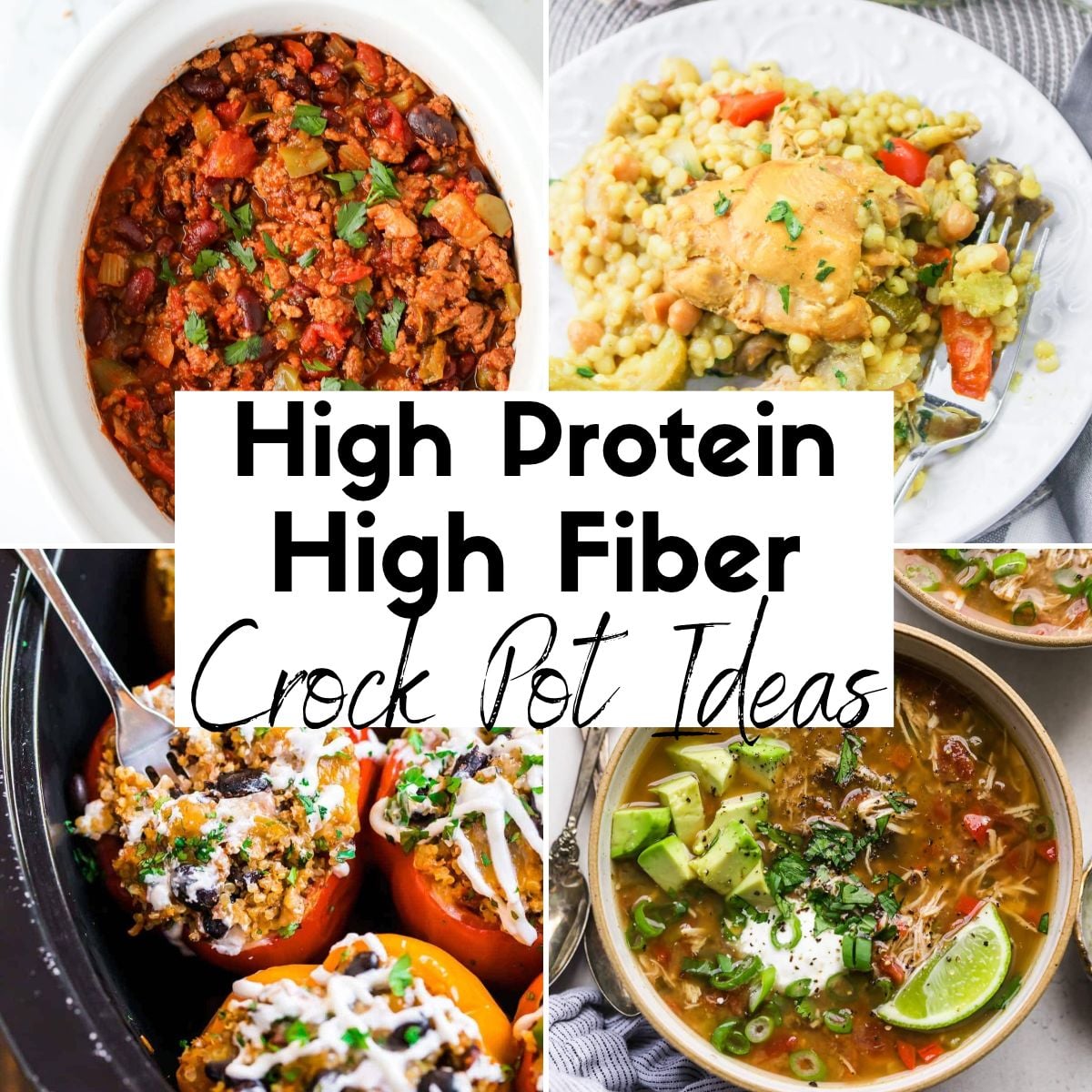 high protein high fiber crock pot ideas collage